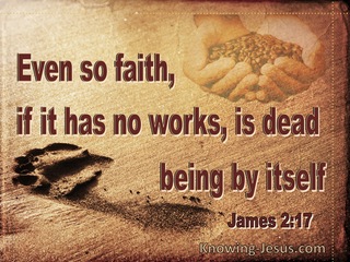 James 2:17 Faith Without Works Is Dead (brown)